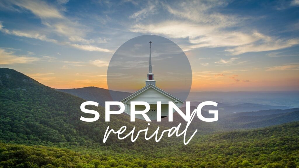 “Spring Revival—Superior and Sufficient Revival”