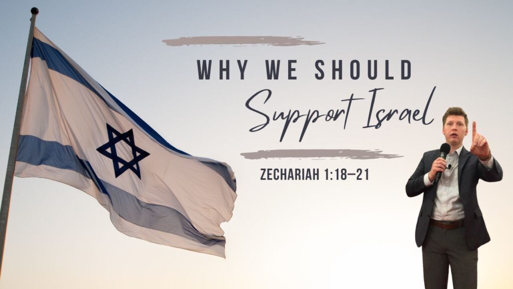 “Why We Should Support Israel”