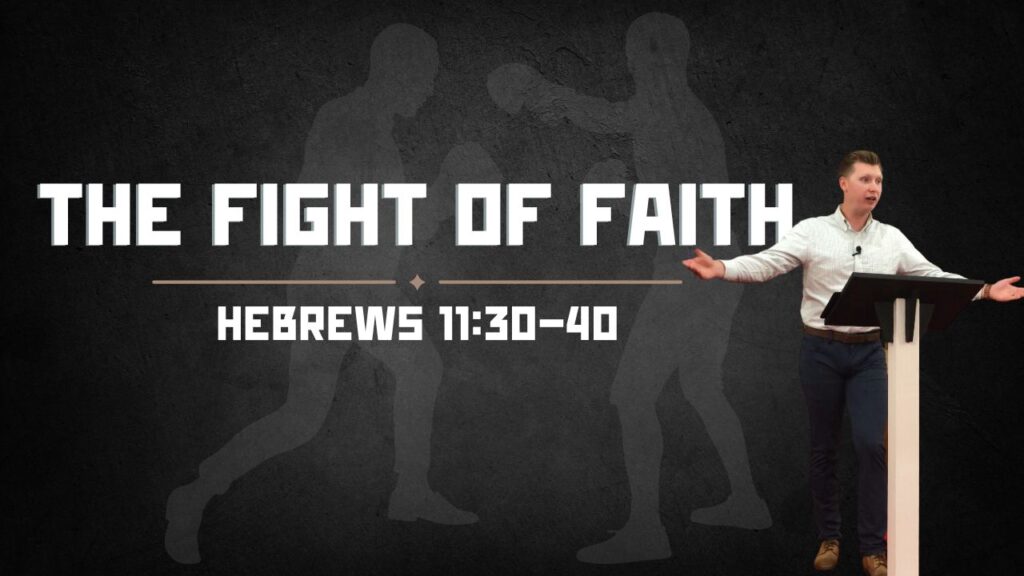 “The Fight of Faith”