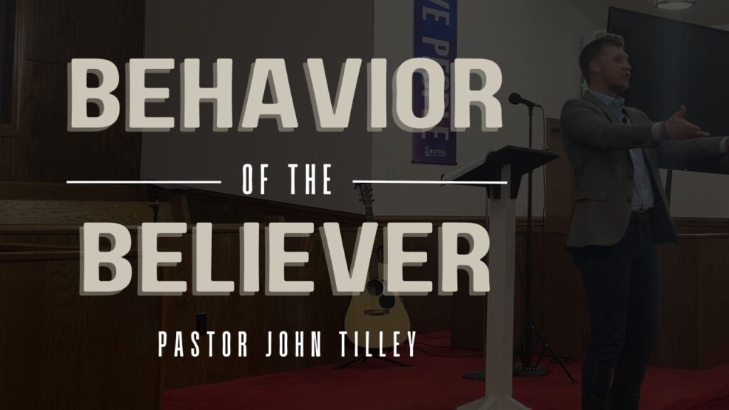 “The Behavior of a Believer”