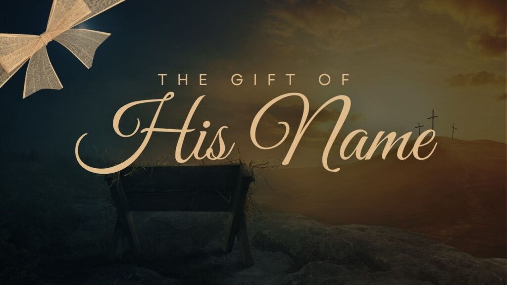 “The Gift of His Name—Emmanuel”