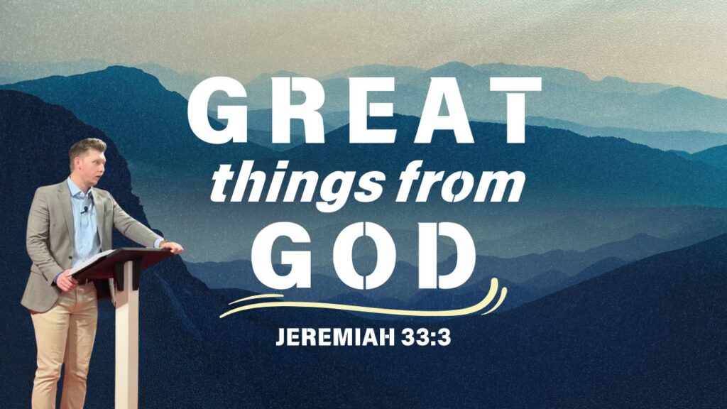 “Great Things From God”